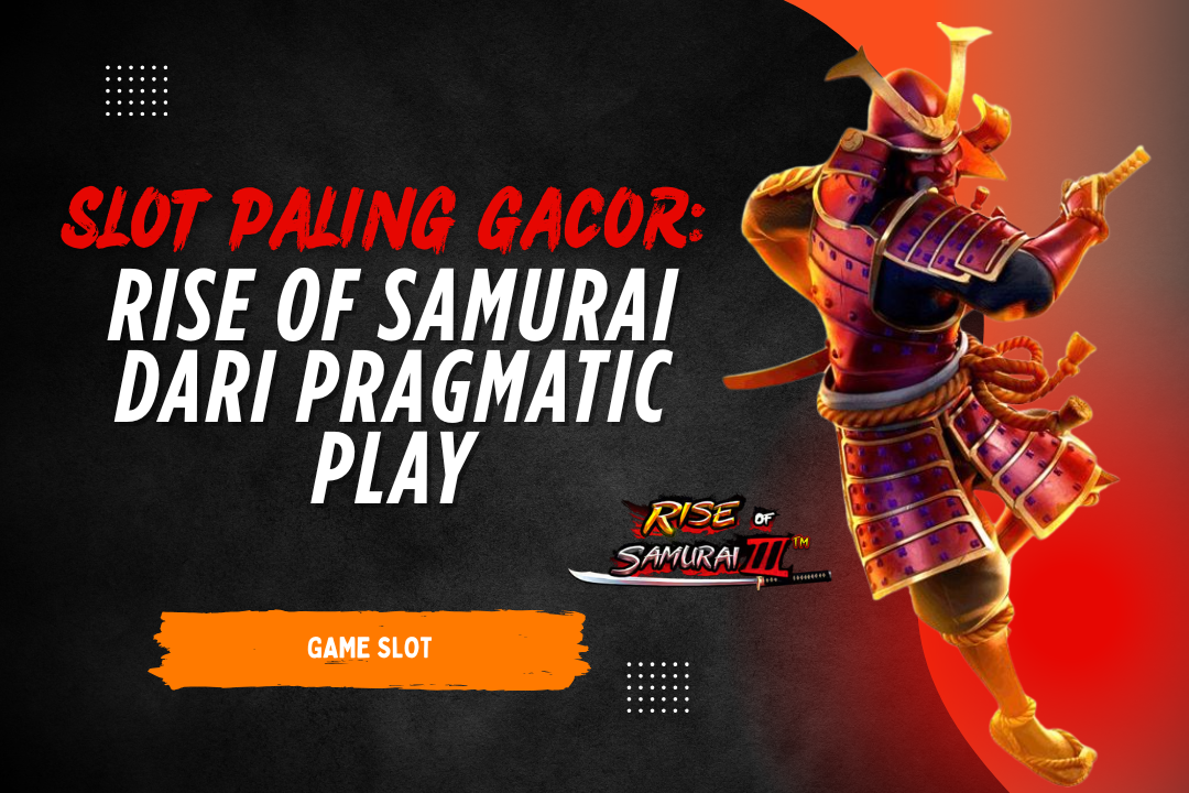 Slot Gacor Rice of samurai
